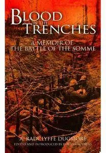 Blood in the trenches : a memoir of the Battle of the Somme (Repost)