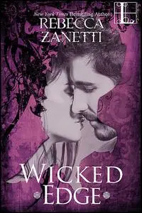 «Wicked Edge» by Rebecca Zanetti