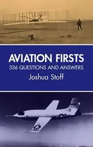 «Aviation Firsts» by Joshua Stoff