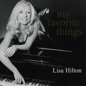 Lisa Hilton - 3 Studio Albums (2005-2009)