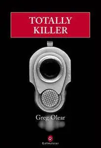 Greg Olear - Totally killer
