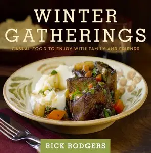 Winter Gatherings: Casual Food to Enjoy with Family and Friends