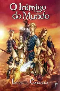 «O Inimigo do Mundo» by Leonel Caldela