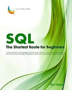 SQL - The Shortest Route For Beginners (Repost)