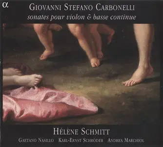 Carbonelli - Helene Schmitt - Sonates pour violon & basse continue (2002)