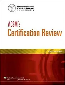 ACSM's Certification Review Fourth Edition