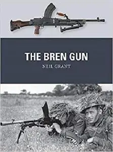 The Bren Gun (Weapon) [Repost]