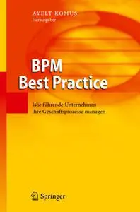 BPM Best Practice: Wie führende Unternehmen ihre Geschäftsprozesse managen