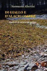 DI GIALLO E D’ALACRI OMBRE