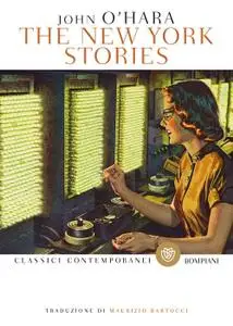 John O’Hara - The New York Stories