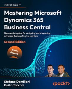 Mastering Microsoft Dynamics 365 Business Central - Second Edition (Early Access)