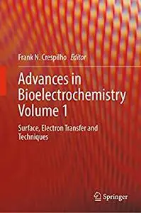 Advances in Bioelectrochemistry Volume 1