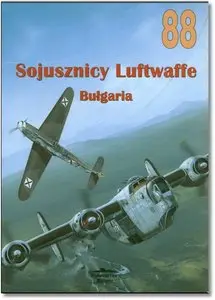 Wydawnictwo Militaria 88 - Sojusznicy Luftwaffe. Bulgaria
