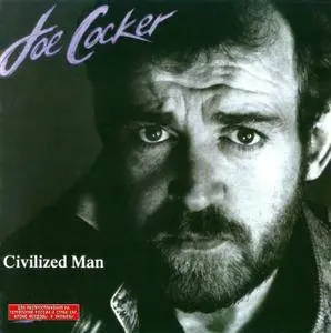 Joe Cocker - Civilized Man (1984)