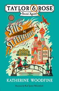 «Spies in St. Petersburg» by Katherine Woodfine
