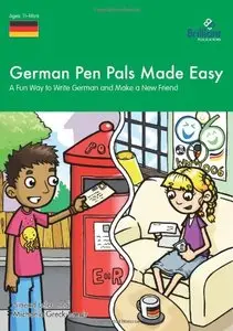 German Pen Pals Made Easy (11-14 yr olds) - A Fun Way to Write German and Make a New Friend