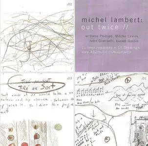 Michel Lambert - Out Twice (2003) (482 Music 482-1019) (with Milcho Leviev)
