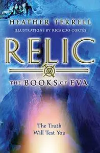 «Relic» by Heather Terrell