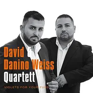 David & Danino Weiss Quartett - Violets for Your Furs (2018)