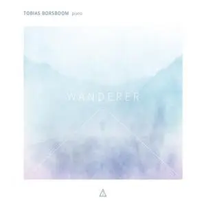 Tobias Borsboom - Wanderer (2020) [Official Digital Download 24/96]