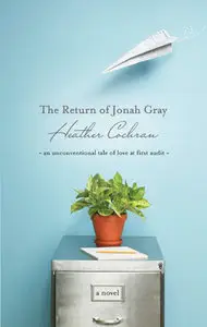 Heather Cochran,  "The Return Of Jonah Gray"