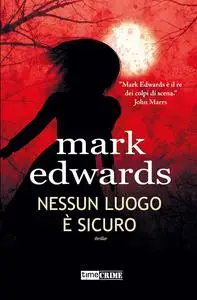 Mark Edwards - Nessun luogo è sicuro