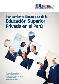 «Planeamiento Estratégico de la Educación Superior Privada en el Perú» by Fernando D'Alessio Ipinza,Jimena Barrera Sarav
