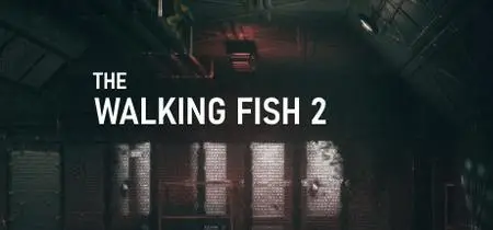 The Walking Fish 2 Final Frontier Act 3 (2020)