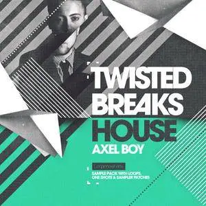 Loopmasters Axel Boy Twisted Breaks House MULTiFORMAT