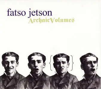 Fatso Jetson - Archaic Volumes (2010)