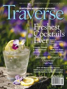 Traverse, Northern Michigan's Magazine - May 2017