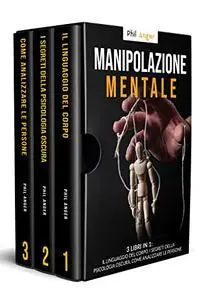 Manipolazione Mentale: 3 Libri in 1