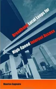 Broadband Local Loops for High-Speed Internet Access (repost)