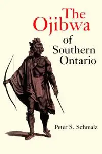 The Ojibwa of Southern Ontario [Repost]