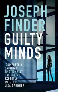 «Guilty Minds» by Joseph Finder