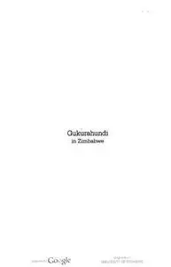 Gukurahundi in Zimbabwe: A Report on the Disturbances in Matebeleland and the Midlands, 1980-88