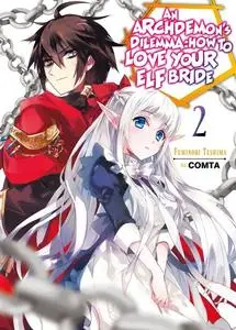 «An Archdemon_s Dilemma_ How to Love Your Elf Bride_ Volume 2» by Fuminori Teshima