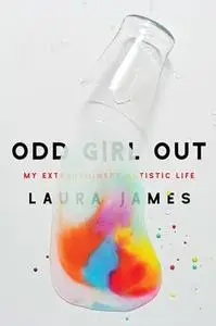 Odd Girl Out: my extraordinary autistic life (Repost)