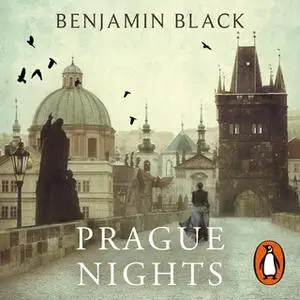 «Prague Nights» by Benjamin Black