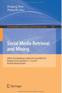 Social Media Retrieval and Mining