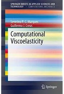 Computational Viscoelasticity [Repost]