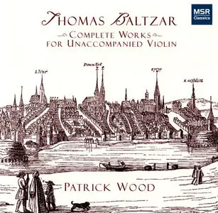 Thomas Baltzar - Complete Works for Unaccompanied Violin