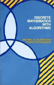 Discrete Mathematics with Algorithms [Repost]