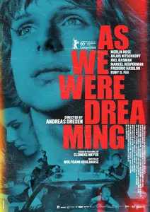 As We Were Dreaming / Als wir träumten (2015)