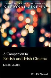 A Companion to British and Irish Cinema