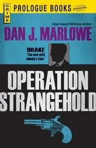 «Operation Stranglehold» by Dan J Marlowe