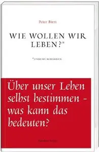 Wie wollen wir leben?, Auflage: 7
