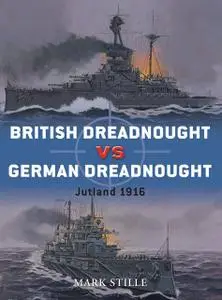«British Dreadnought vs German Dreadnought» by Mark Stille