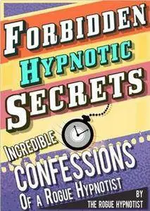 Forbidden hypnotic secrets!