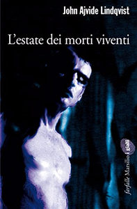 L'estate dei morti viventi - John Ajvide Lindqvist (Repost)